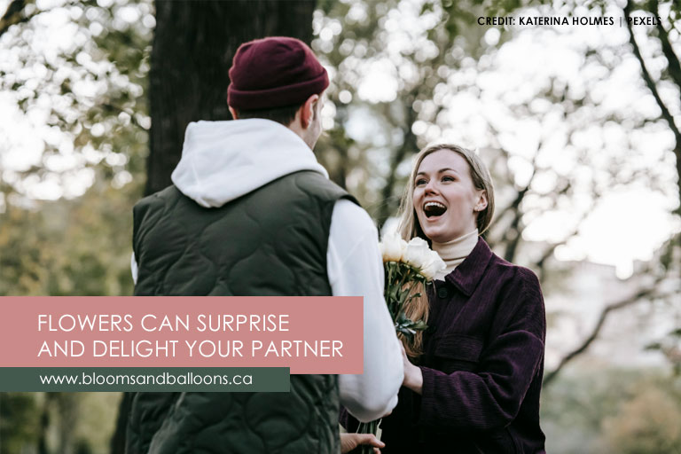 Flowers can surprise and delight your partner